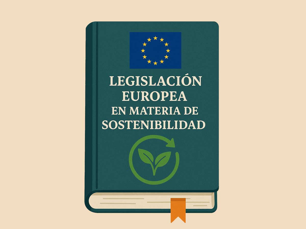 Legislación europea en materia de sostenibilidad